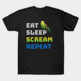 Eat Sleep Scream Repeat Budgie T-Shirt